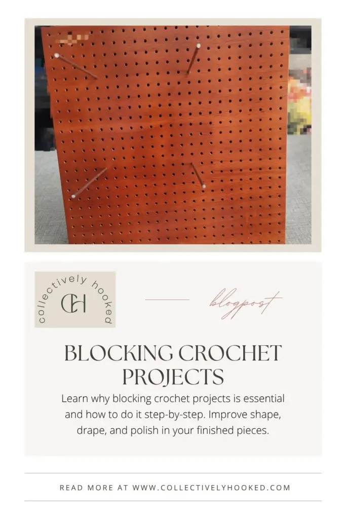 Picture of pinterest pin for blocking crochet projects.