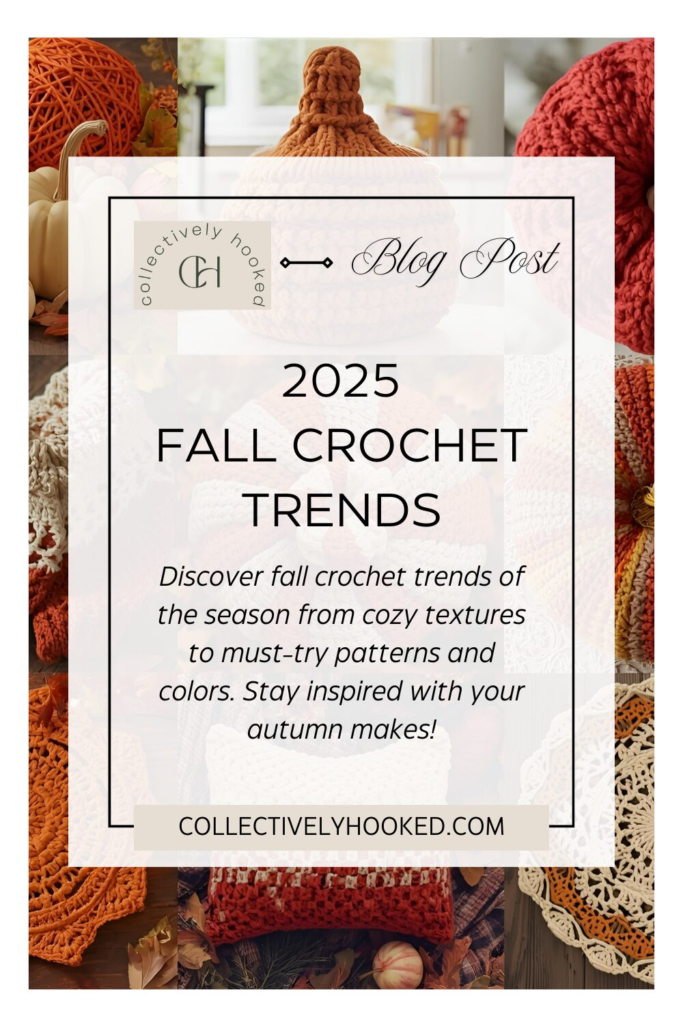 Pinterest pin image for Fall Crochet Trends