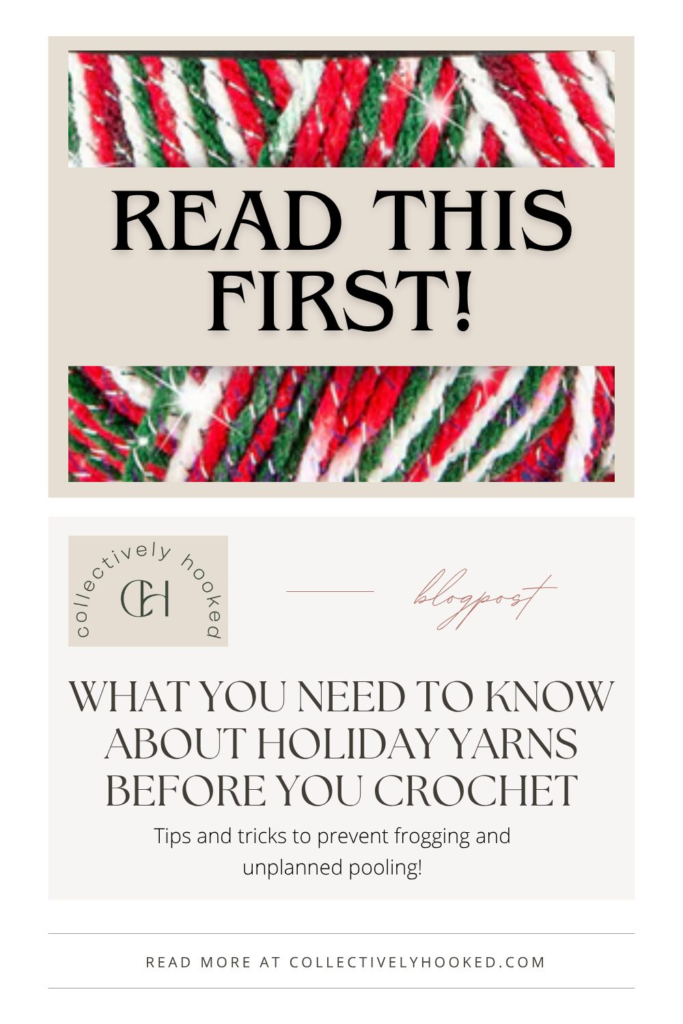 Pinterest pin #1 for blog post titled "What you need to know about the holiday yarns before you crochet"