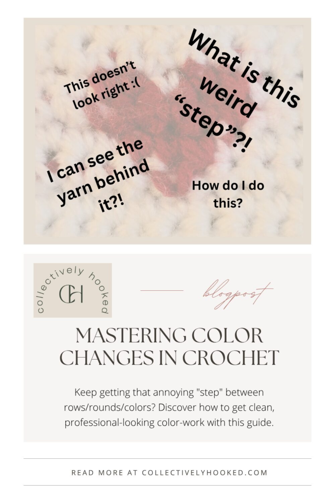 A pin image showing a red heart as an example of a color change in crochet in the background with common problems written out in the foreground such as "what is their weird step?"
