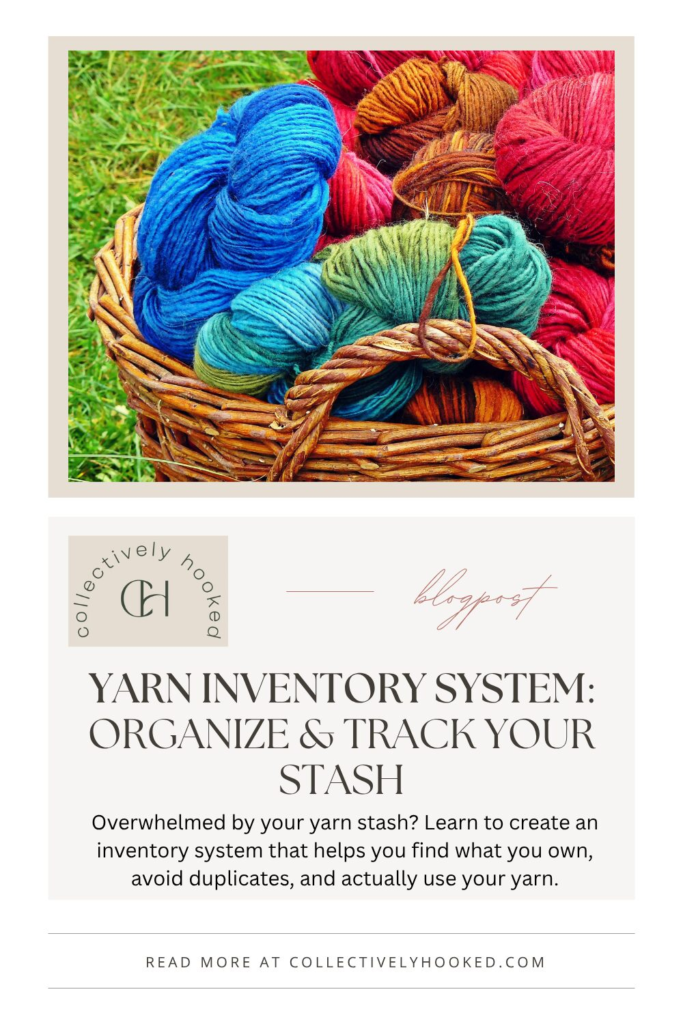 Pinterest image for the link to the blog post titled Creating A Yarn Inventory System